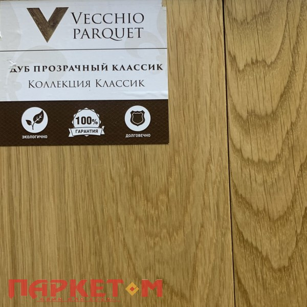 Инженерная доска Дуб прозрачный классик Vecchio Parquet